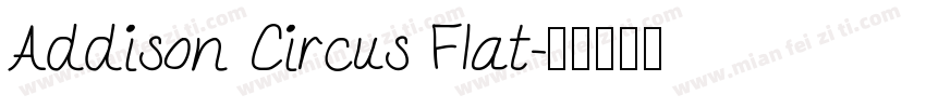 Addison Circus Flat字体转换